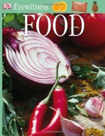 Food (Eyewitness Guides) - Laura Buller