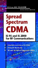 Spread Spectrum Cdma: Is-95 and Is-2000 for RF Communications - Steve Lee