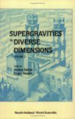 Supergravities in Diverse Dimensions: Commentary and Reprints (in 2 Volumes) - Ergin Sezgin, Abdus Salam