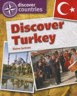 Discover Turkey, Vol. 7 - Elaine Jackson