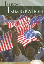 Illegal Immigration - Karen Latchana Kenney