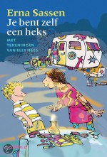 Je bent zelf een heks - Erna Sassen, Elly Hees