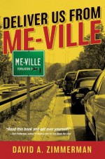 Deliver Us From Me-Ville - David Zimmerman