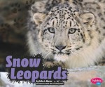 Snow Leopards - Erika L. Shores, Gail Saunders-Smith