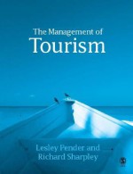 The Management of Tourism - Lesley Pender