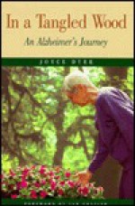 In a Tangled Wood: An Alzheimer's Journey - Joyce Dyer, Ian Frazier