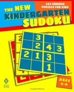 The New Kindergarten Sudoku: 4x4 Sudoku Puzzles for Kids - Peter I. Kattan, Nicola I. Kattan