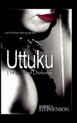 Uttuku: The Books of Darkness - Robert N. Stephenson