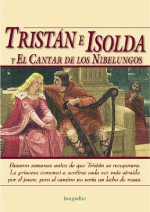 Tristan E Isolda y El Cantar de Los Nibelungos - Anonymous, Irene Acero