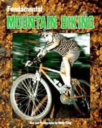 Fundamental Mountain Biking - Andy King