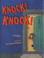 Knock! Knock! - Jan Wahl, Mary Newell DePalma