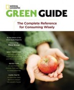 Green Guide: The Complete Reference for Consuming Wisely - Green Guide Magazine, Meryl Streep