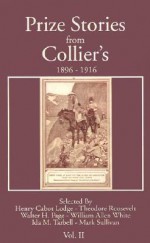 Prize Stories from Collier's 1896-1916: Volume II - Henry Cabot Lodge