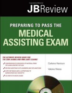 Preparing To Pass The Medical Assisting Exam (JB Review) - Carlene Harrison