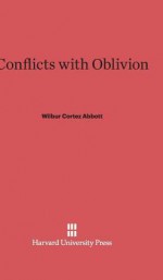 Conflicts with Oblivion - Wilbur Cortez Abbott