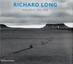 Richard Long: Walking the Line - Richard Long, Denise Hooker