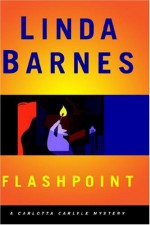 Flashpoint - Linda Barnes