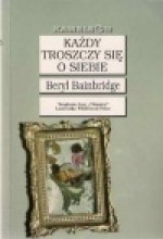 Każdy troszczy się o siebie - Tomasz Bieroń, Beryl Bainbridge