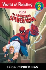 Amazing Spider-Man: Story of Spider-Man (Level 2), The (World of Reading) - Marvel Press