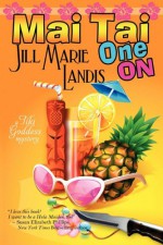 Mai Tai One On - Jill Marie Landis