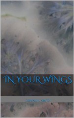 In Your Wings - Connie L. Smith