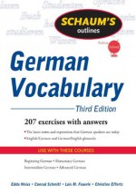 Schaum's Outline of German Vocabulary, 3ed (Schaum's Outline Series) - Edda Weiss, Conrad Schmitt, Lois Feuerle, Christine Effertz