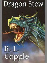 Dragon Stew - R.L. Copple