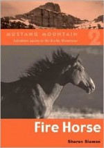 Fire Horse - Sharon Siamon