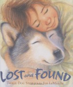 Lost and Found: Three Dog Stories - Jim LaMarche