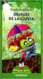 Despues de la Lluvia - Triunfo Arciniegas, Henry Gonzalez, Nancy Granada