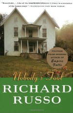 Nobody's Fool - Richard Russo