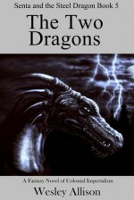 The Two Dragons - Wesley Allison