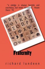 Fraternity - Rick Lundeen