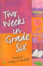 Two Weeks in Grade Six - Mary K. Pershall