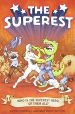 The Superest - Kevin Cornell, Matthew Sutter