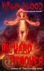 Virgin Blood (A Contemporary Dark Urban Fantasy Suspense Thriller) - Richard Stooker