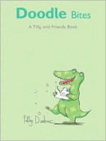 Doodle Bites: A Tilly and Friends Book - Polly Dunbar