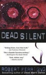 Dead Silent - Robert Ferrigno