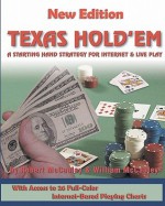 Texas Hold'em: A Starting Hand Strategy for Internet and Live Play - William McCauley, Robert mccauley