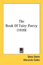 Book of Fairy Poetry - Dora Owen, Warwick Goble