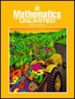 Mathematics Unlimited Teacher's Edition (Grade 2) - Francis M. Fennell, Barbara J. Reys, Robert E. Reys, Arnold W. Webb