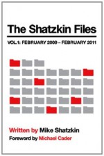 The Shatzkin Files - Mike Shatzkin, Michael Cader