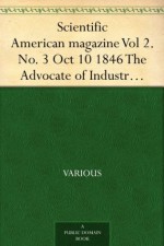 Scientific American magazine Vol 2. No. 3 Oct 10 1846 The Advocate of Industry and Journal of Scientific,Mechanical and Other Improvements - Various, Rufus Porter