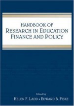 Handbook of Research in Education Finance and Policy - Helen F. Ladd