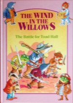 The Battle for Toad Hall (The Wind In The Willows) - Anne McKie, Ken McKie