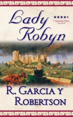 Lady Robyn - R. Garcia y. Robertson