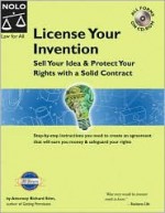 License Your Invention: Sell Your Idea & Protect Your Rights With A Solid Contract - Richard Stim