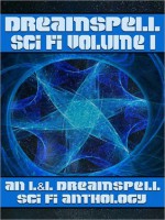 Dreamspell Sci Fi Volume 1 - Lisa Rene Smith