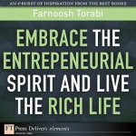 Embrace the Entrepreneurial Spirit and Live the Rich Life - Farnoosh Torabi