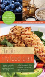 My Food Plan: A Guide to Making Wise Choices as you Create Your Own Menu - First Place 4 Health, Carole Lewis